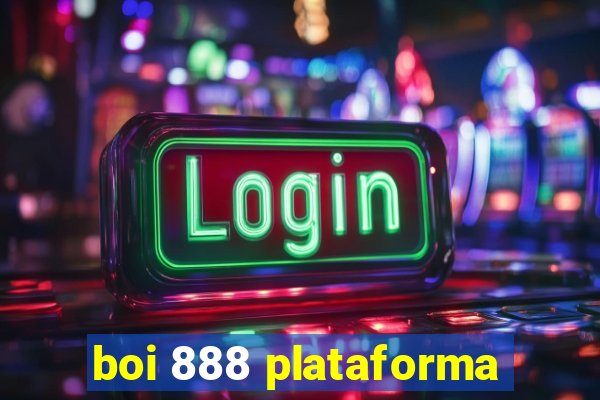 boi 888 plataforma